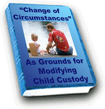 CHANGE OF CIRCUMSTANCES AS GROUNDS TO MODIFY CUSTODY