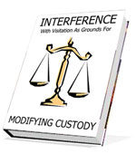 INTERFERENCE WITH VISITATION AS GROUNDS FOR MODIFYING CUSTODY